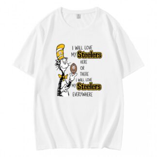 I Will Love My Steelers Here Or There T-Shirt